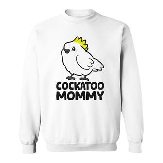 Cockatoo Mommy Cute Cockatoo Mom Sweatshirt | Mazezy