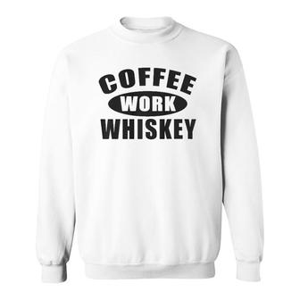 Coffee Work Whiskey Men's Sweatshirt | Mazezy