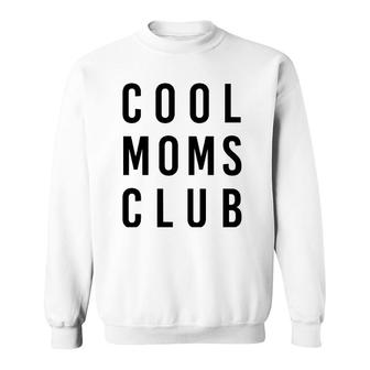 Cool Moms Club Mother's Day Sweatshirt | Mazezy
