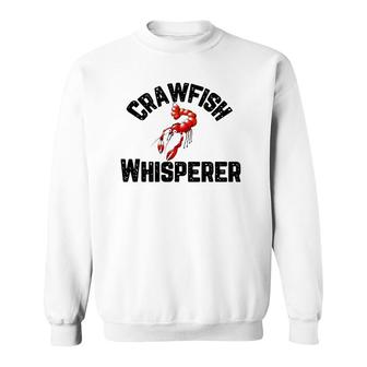 Crawfish Whisperer Funny Crayfish Crawdad Mudbug Sweatshirt | Mazezy