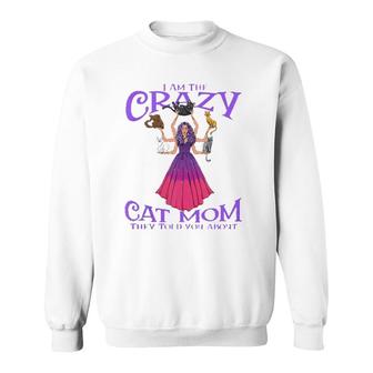 Crazy Cat Mom They Told You About Mystical Woman With Cats Sweatshirt | Mazezy