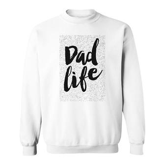 Dad Life Sweatshirt | Mazezy
