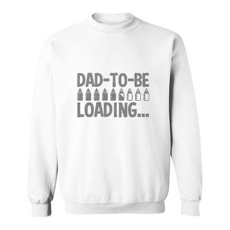 Dad To Be Loading Gift Sweatshirt | Mazezy
