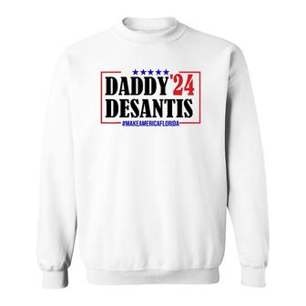 Daddy 2024 Desantis Make America Florida Father Gift Sweatshirt | Mazezy