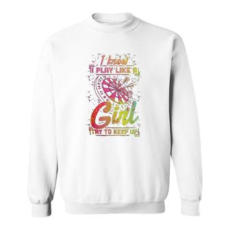 Darts Women Gift Play Like A Girl Darts Sweatshirt | Mazezy