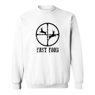 Deer Hunting Funny Hunter Fast Food Gift Sweatshirt | Mazezy