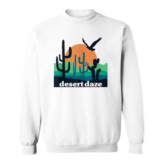 Desert Daze Texas Arizona California Cactus Southwest Sunset Sweatshirt | Mazezy