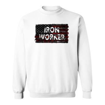 Distressed Iron Worker Gift For American Welders Sweatshirt | Mazezy