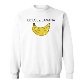 Dolce And Banana Funny Graphic Fruit Vegan Veggie Healthy Sweatshirt | Mazezy