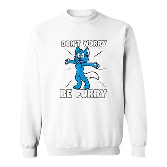 Dont Worry Be Furry Cartoon Wolf Sweatshirt | Mazezy