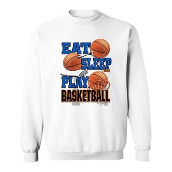 Eat Sleep Play Basketball Sweatshirt | Mazezy