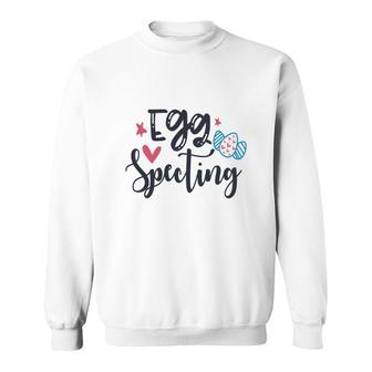 Egg Specting Cute Eggs Hunt Easter Pregnancy Announcement Sweatshirt - Seseable