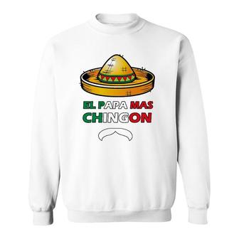 El Papa Mas Chingon Funny Spanish Father's Day Sweatshirt | Mazezy