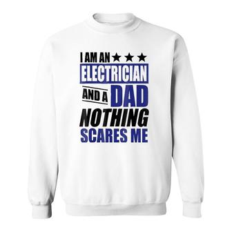 Electrician Gift I Am An Electrician And A Dad Sweatshirt | Mazezy