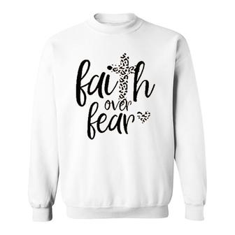 Faith Over Fear Cross Jesus Sweatshirt | Mazezy CA