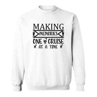 Family Cruise Squad Trip 2022 Making Memorise One Cruise At A Time Sweatshirt