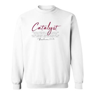Fbw Catalyst 1 Thessalonians 2113 Ver2 Sweatshirt | Mazezy