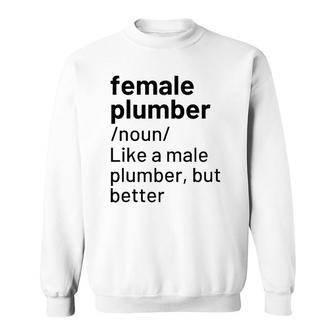 Female Plumber Definition Gift Sweatshirt | Mazezy
