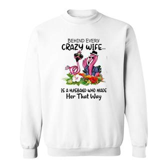Flamingo Behind Every Crazy Wife Sweatshirt | Mazezy