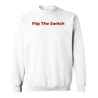 Flip The Switch - Work Hard Hustle Money Sweatshirt | Mazezy