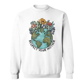 Floral Respeck Your Mother Planet Earth Day Environment Gift Sweatshirt - Thegiftio UK