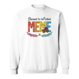 Flower Blessed To Be Called Meme Funny Sweatshirt | Mazezy
