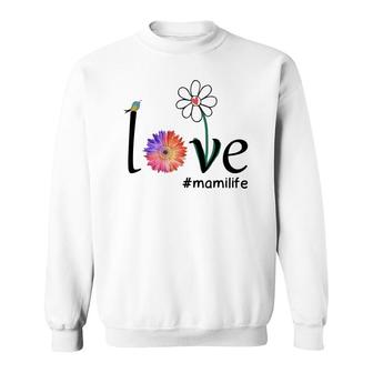 Flower Funny Love Mami Life Sweatshirt | Mazezy