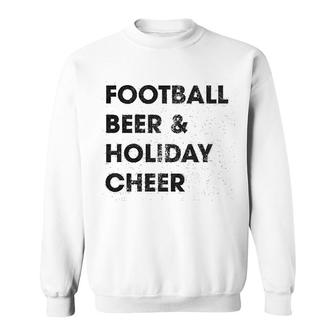 Football Beer Holiday Cheer Sweatshirt | Mazezy