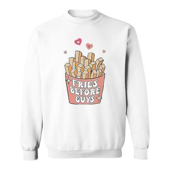 Fries Before Guys Cute Valentine's Day Valentine Teen Girl Sweatshirt | Mazezy