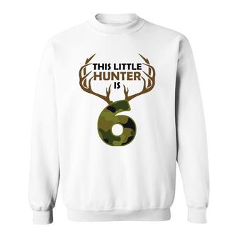 Funny 6Th Birthday 6 Years Old Deer Hunter Gift For Boys Kids Sweatshirt | Mazezy