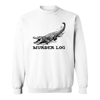 Funny Alligator Name Murder Log Sweatshirt - Thegiftio UK