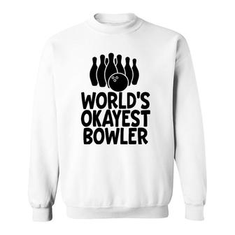 Funny Bowling World's Okayest Bowler Men Gift Sweatshirt | Mazezy