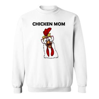 Funny Chicken Mom For Women Girls Lady Chicken Farmer Sweatshirt | Mazezy
