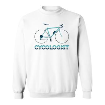 Funny Cycologist Cycling Mtb Bicycle Cyclist Road Bike Sweatshirt | Mazezy