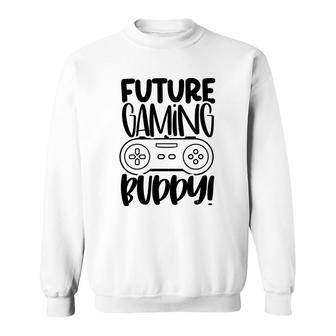Funny Future Gaming Buddy Controller Video Game Lover Sweatshirt - Thegiftio UK