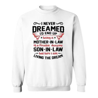 Funny Gift, I Never Dreamed I'd End Up Being A Mother In Law Sweatshirt | Mazezy
