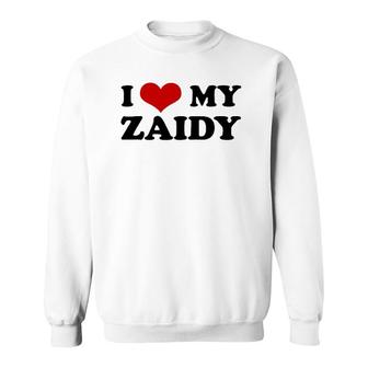 Funny Jewishi Love My Zaidy Grandfather Cute Gift Sweatshirt | Mazezy