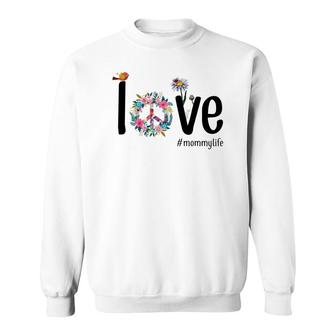 Funny Love Mommy Life Sweatshirt | Mazezy
