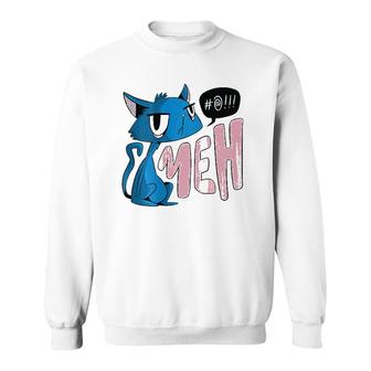 Funny Meh Cat Gift For Cat Moms And Cat Dads Sweatshirt | Mazezy