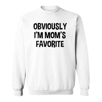 Funny Obviously I'm Mom's Favorite Child Children Siblings Sweatshirt | Mazezy