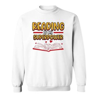 Funny Reading Is My Superpower Librarian School Library Sweatshirt | Mazezy