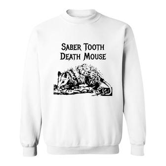 Funny Saber Tooth Death Mouse Wrong Animal Name Stupid Joke Sweatshirt - Seseable