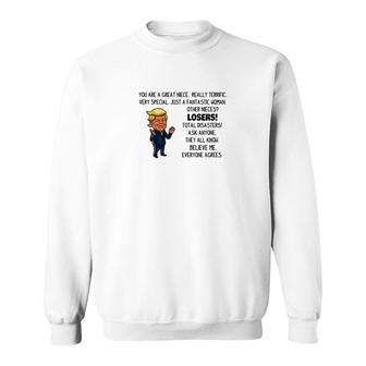 Funny Trump Gifts For Niece You Are A Great Niece Sweatshirt - Thegiftio UK