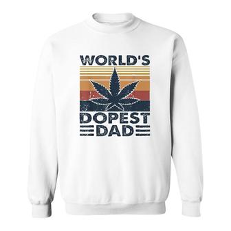 Funny Worlds Dopest Dad Cannabis Marijuana Weed Fathers Day Gift Sweatshirt - Seseable