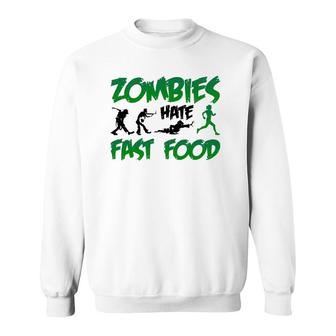 Funny Zombies Hate Fast Food Slow Runner Running Gift Sweatshirt | Mazezy AU