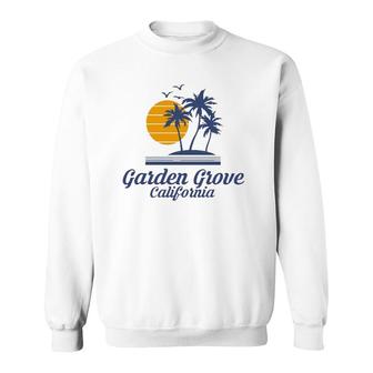 Garden Grove California Ca Beach City State Tourist Souvenir Sweatshirt | Mazezy
