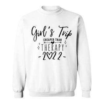 Girls Trip Than Therapy 2022 Lovely Gifts For Friends Sweatshirt - Thegiftio UK