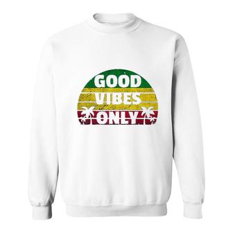 Good Vibes Only Rasta Jamaican Sweatshirt - Thegiftio UK