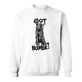 Got Bouvier Bouvier Des Flandres Dog Quote Gift Mom Sweatshirt | Mazezy