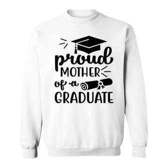 Graduation Proud Mother Of A Graduate Moms Gift Sweatshirt - Thegiftio UK